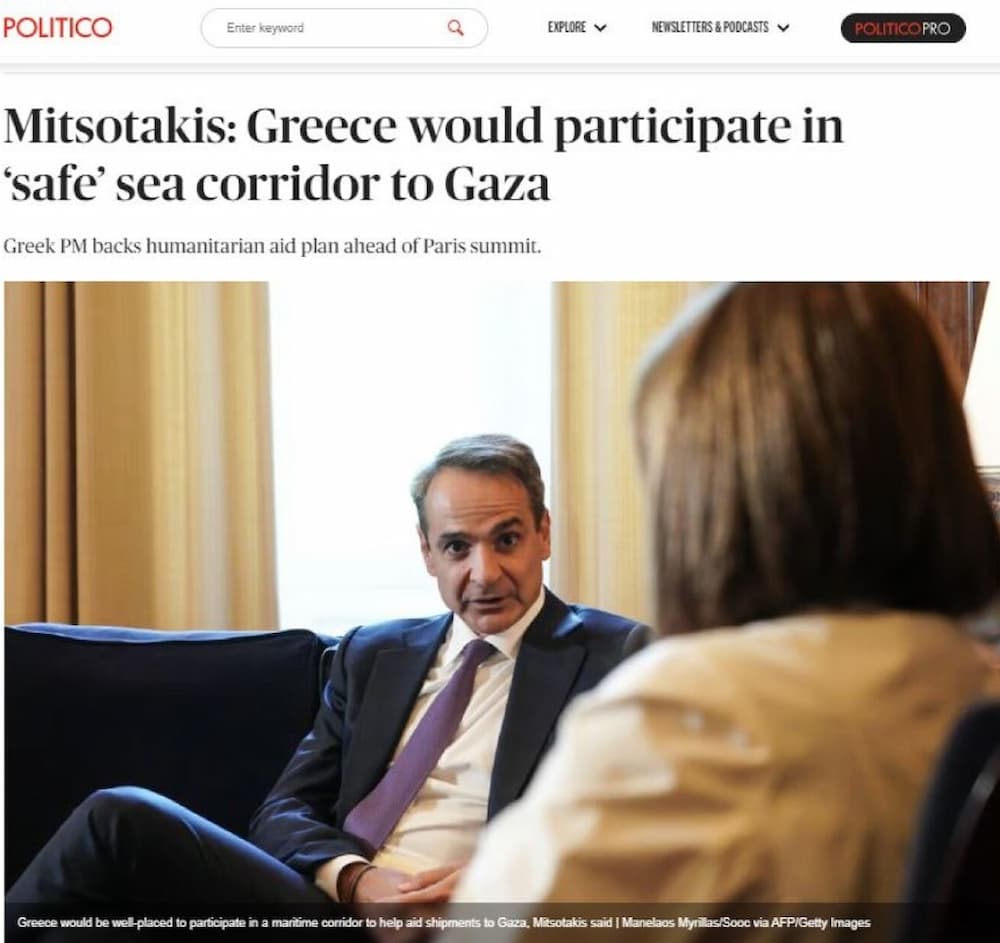 Μητσοτάκης στο «Politico»: «Η Ελλάδα θα συμμετάσχει σε ανθρωπιστική βοήθεια δια θαλάσσης στη Γάζα αρκεί να υπάρξει πλήρης προστασία»